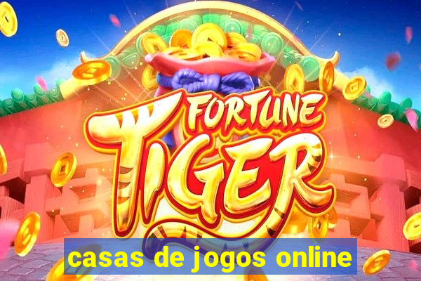 casas de jogos online